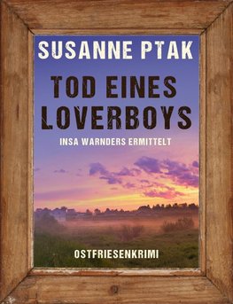 Tod eines Loverboys. Ostfrieslandkrimi