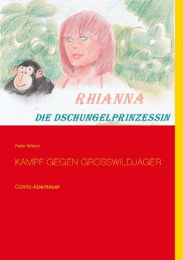 Rhianna - Die Dschungelprinzessin