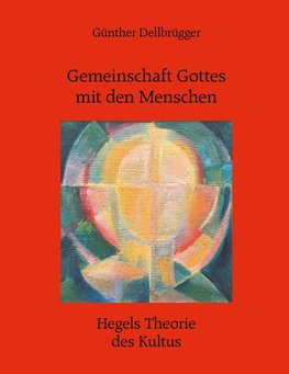 Gemeinschaft Gottes mit den Menschen