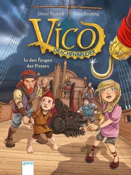 Vico Drachenbruder (4). In den Fängen der Piraten