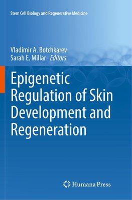 Epigenetic Regulation of Skin Development and Regeneration