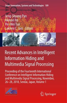 Recent Advances in Intelligent Information Hiding and Multimedia Signal Processing