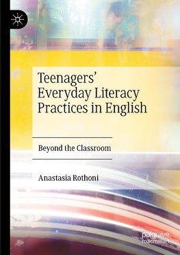 Teenagers' Everyday Literacy Practices in English