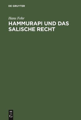 Hammurapi und das salische Recht