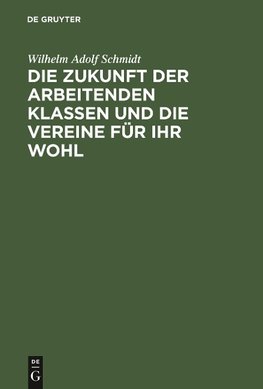 Die Zukunft der arbeitenden Klassen und die Vereine für ihr Wohl