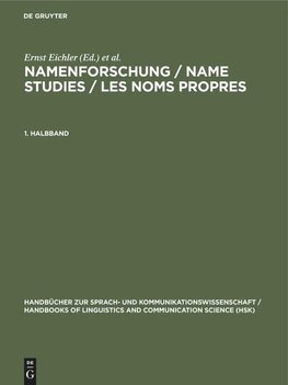 Namenforschung / Name Studies / Les noms propres. 1. Halbband