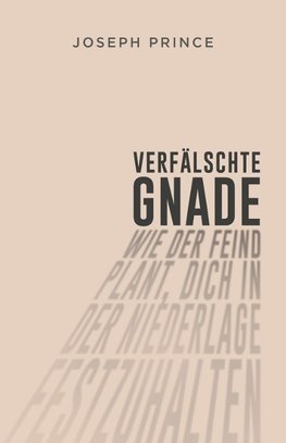 Verfälschte Gnade