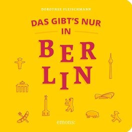 Das gibt's nur in Berlin