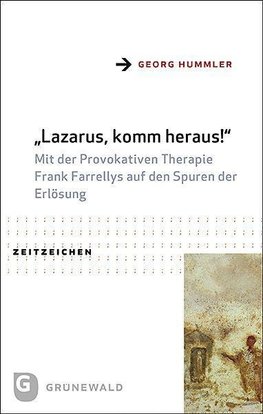 Lazarus, komm heraus!