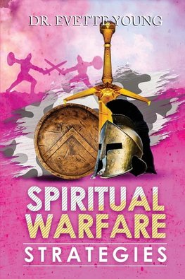 SPIRITUAL WARFARE STRATEGIES