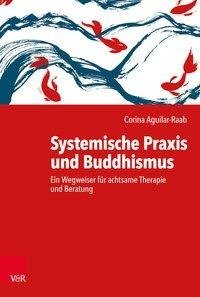 Systemische Praxis und Buddhismus