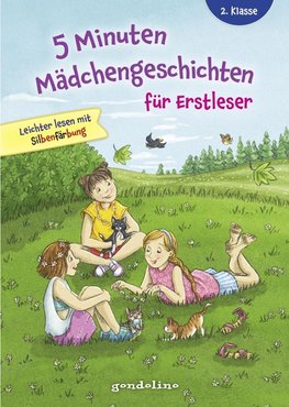 5 Minuten Mädchengeschichten für Erstleser. gondolino Erstleser