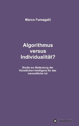 Algorithmus versus Individualität?