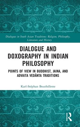 Dialogue and Doxography in Indian Philosophy