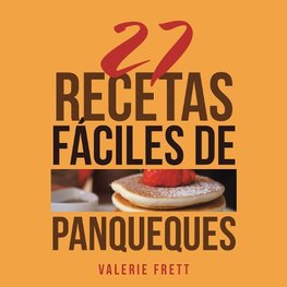 27 Recetas Fáciles De Panqueques