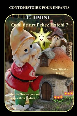 Quoi ne neuf chez Hatchi ? Conte / Histoire pour enfants