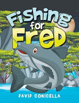 Fishing for Fred