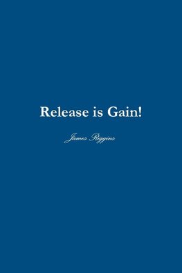 Release is GAIN!