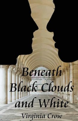 Beneath Black Clouds and White