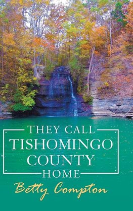 They Call Tishomingo County Home