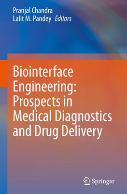 Biointerface Engineering: Prospects in Medical Diagnostics and Drug Delivery