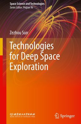 Technologies for Deep Space Exploration