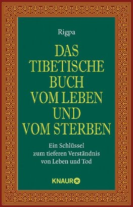 Das tibetische Buch vom Leben und vom Sterben