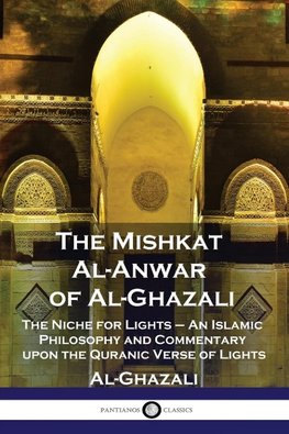 The Mishkat Al-Anwar of Al-Ghazali