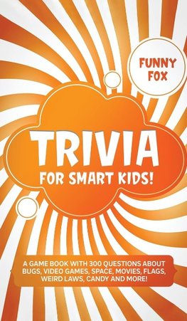 Trivia for Smart Kids!