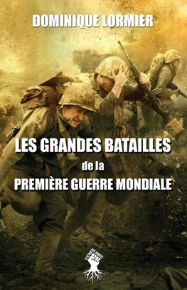 Les grandes batailles de la première guerre mondiale