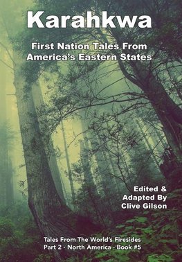 Karahkwa - First Nation Tales From America's Eastern States