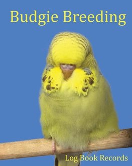 Budgie Breeding