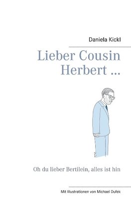 Lieber Cousin Herbert ...