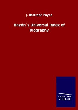 Haydn´s Universal Index of Biography