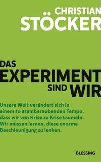 Das Experiment sind wir