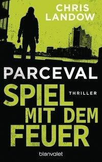 Parceval - Spiel mit dem Feuer