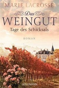 Das Weingut. Tage des Schicksals