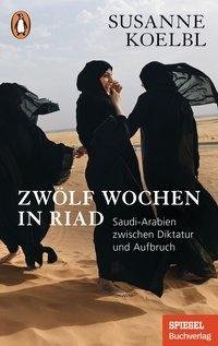 Zwölf Wochen in Riad