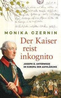 Der Kaiser reist inkognito