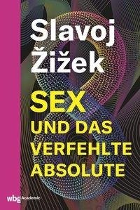 Sex und das verfehlte Absolute