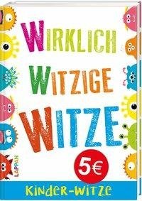 Wirklich witzige Witze: Witze für Kinder