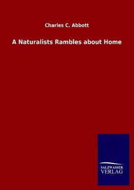 A Naturalists Rambles about Home