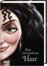 Disney - Villains 5: Das verzauberte Haar