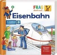 Frag doch mal ... die Maus!: Eisenbahn