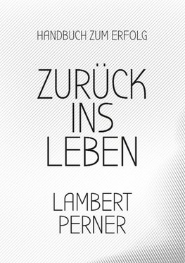 Zurück ins Leben