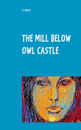 The Mill below Owl castle