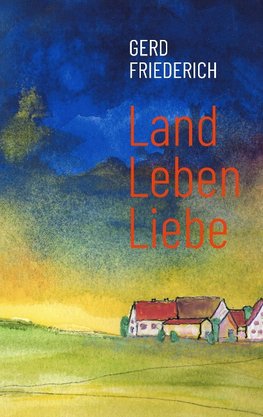 LandLebenLiebe