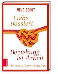 Liebe passiert, Beziehung ist Arbeit