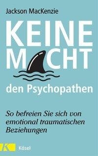 Keine Macht den Psychopathen