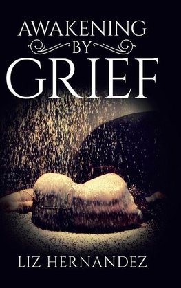 Awakening by Grief